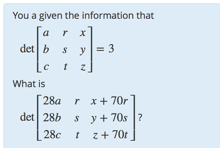 You a given the information that a rX What is 28a r x 70r1 det 28b s y + 70s?