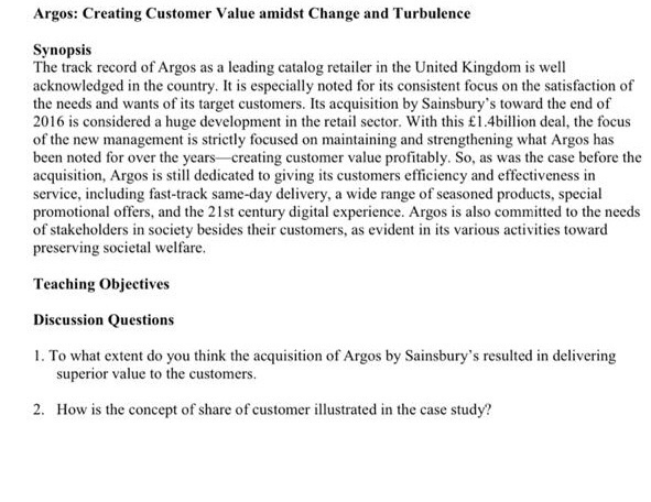 Argos: Creating Customer Value amidst Change and Turbulence Synopsis The track record of Argos as a leading catalog retailer